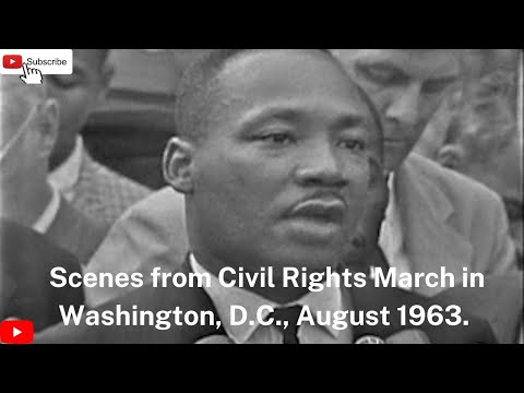 Scenes from Civil Rights March in Washington, D.C., August 1963.