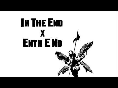 Linkin Park - In the end X Enth E Nd [Mashup]