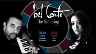 BEL CANTO   The Suffering cover