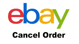 How To Cancel an Order On Ebay [as Buyer]