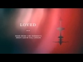 Loved