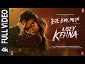 Usey Kehna Full Video Tere Ishk Mein Dhanush Kriti AR Rahman Nitesh Jonita Aanand LR Bhushan K