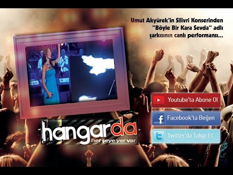 Umut Akyürek - Böyle Bir Kara Sevda [HangardaKonser]