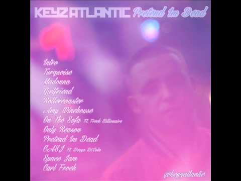 Keyz Atlantic Pretend Im Dead