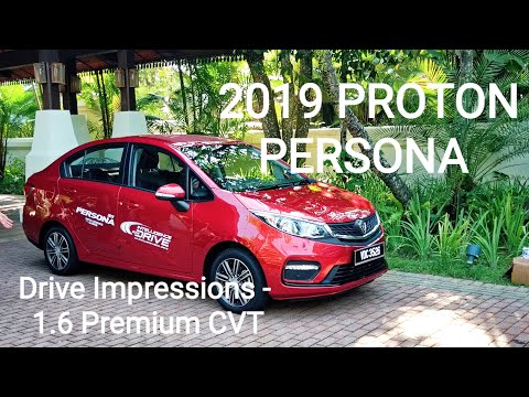 The 2019 Proton Persona 1.6 Premium CVT - Test Drive Impressions during the Media Drive