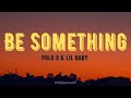 Polo G Be Something Lyrics Ft Lil Baby