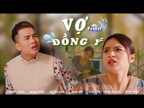 [Nhạc Chế] Vợ Đồng Ý Parody - Đỗ Duy Nam - Ngọc Anh - Parody Official