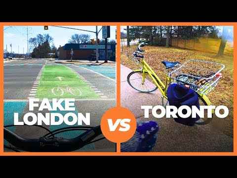 Safe Cycling Showdown - Toronto VS Fake London - Plus 1 Minus 2