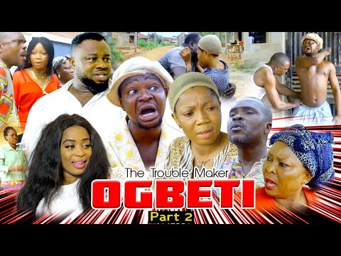 OGBETI (THE TROUBLE MAKER) PART 2 - LATEST BENIN MOVIES 2021