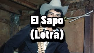 Chalino Sánchez - El Sapo (Letra)