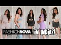 Indian Girl Tries Fashionnova Outfits Trendy Fashion Nova Try On Haul