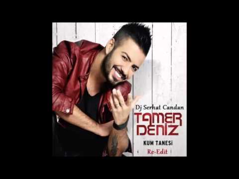 Tamer Deniz - Kum Tanesi 2013 (Dj Serhat Candan Re-Edit)