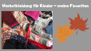 Herbstkleidung für Kinder - meine Favoriten