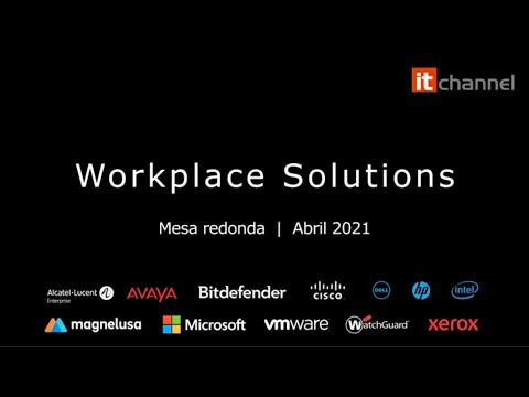 Workplace Solutions | Round Table | Abril 2021