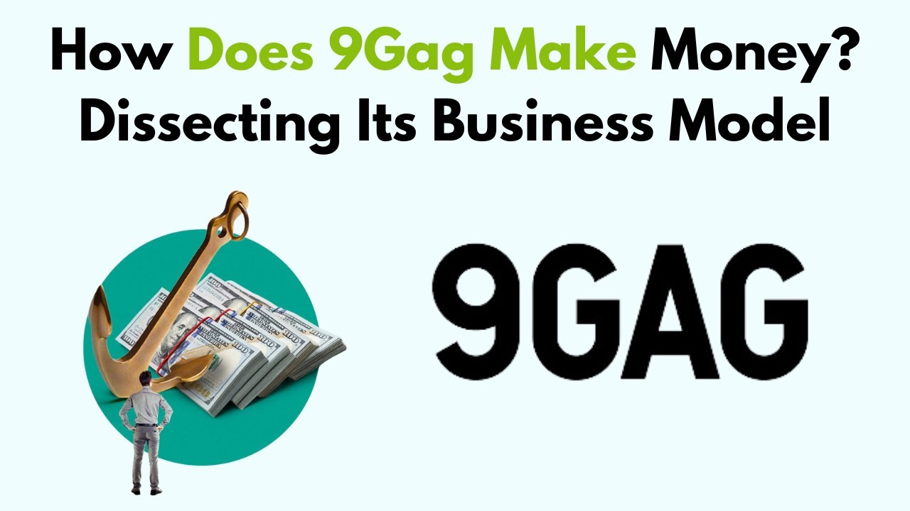 How Does 9Gag Make Money? Dissecting Its Business Model