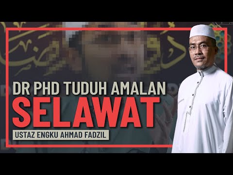 Ustaz Engku Ahmad Fadzil - Orang PhD Kata Selawat Tiada Dalil
