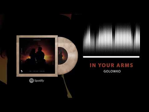 Golowko - In Your Arms