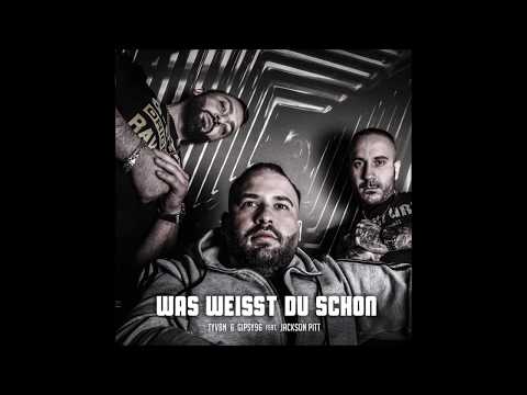 Tyv8n & Gipsy96 feat. Jackson Pitt - was weisst du schon [ prod.by Exogen] Freetrack 2020