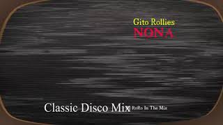 Download lagu Nona - Gito Rollies (Classic Disco Mix) By DJ Roro mp3