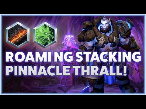 Thrall Sunder - ROAMING STACKING PINNACLE THRALL! - Grandmaster Storm League