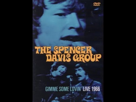 The Spencer Davis Group & Steve Winwood - 1966 - Gimme Some Lovin' - Live DVD.