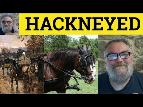 🔵 Hackneyed Meaning - Hackneyed Definition - Hackneyed Examples - Vocabulary - ESL British Accent