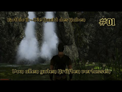 Gothic 2 - DNDR #01: Von allen guten Kräften verlassen