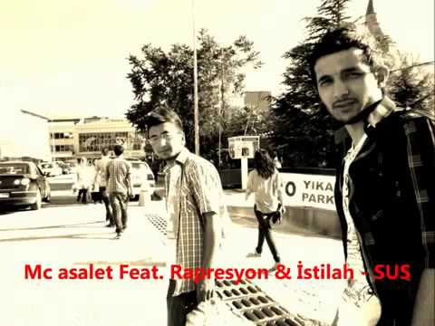 Mc ASalet ft. Rapresyon & İstilah - Sus