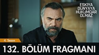 Download lagu Eşkıya Dünyaya Hükümdar Olmaz 132. Bölüm Fragmanı mp3