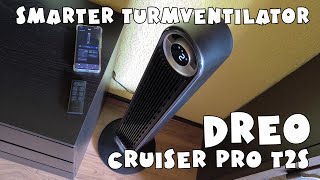 Dreo Smart Turmventilator Cruiser Pro T2S 2. Generation