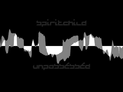 Spiritchild - Unpossessed