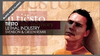 Tiësto - Lethal Industry (Svenson &amp; Gielen Remix)