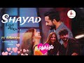 Shayad - Love aj kal 2.0 || ft. #abhiya || Abhishek malhan - Jiya Shankar || Remake