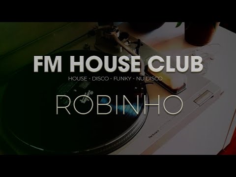 FM House Club [Set #035] - 25/07/2021 - DJ Robinho