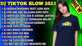 Download lagu DJ TIK TOK SLOW TERBARU 2023 - DJ BERDUA DENGANMU PASTI LEBIH BAIK AKU YAKIN ITU REMIX FULL ALBUM mp3