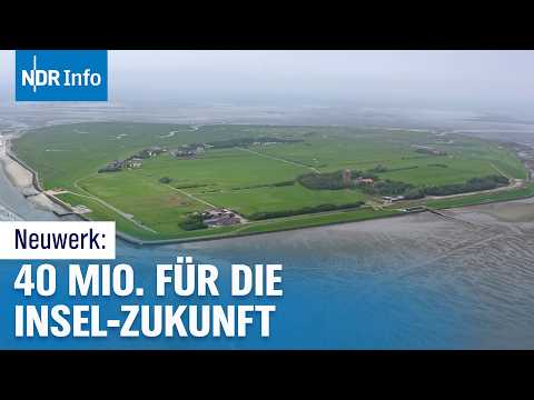 Hamburg rettet Neuwerk: 40-Millionen-Euro-Plan für die Zukunft der Insel | NDR Info
