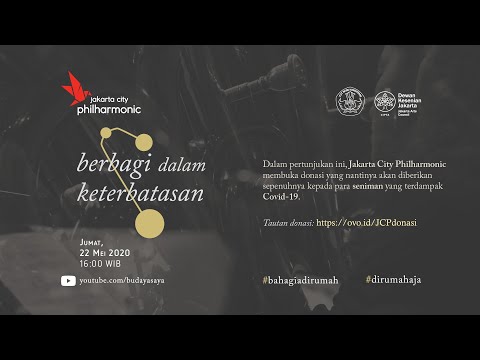 Jakarta City Philharmonic (JCP) - “Berbagi dalam Keterbatasan”