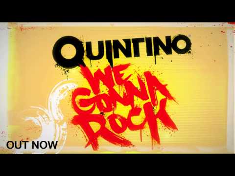 Quintino - We Gonna Rock (Original Mix)