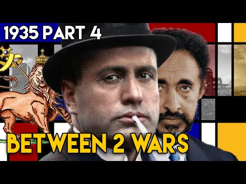One More Scramble in Africa - The Second Italo-Abyssinian War | BETWEEN 2 WARS I 1935 Part 4 of 4