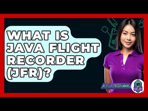 What Is Java Flight Recorder (JFR)? - Next LVL Programming