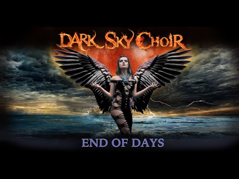 Static Death • Dark Sky Choir • End of Days • Official Video