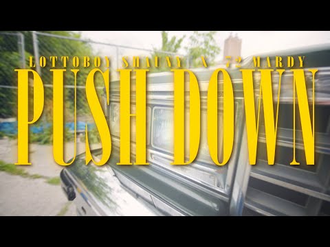 LottoBoy Shauny x 72 Mardy - Push Down