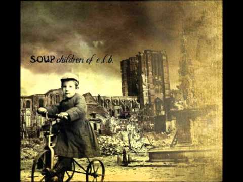 Soup - She had set out to find the sun