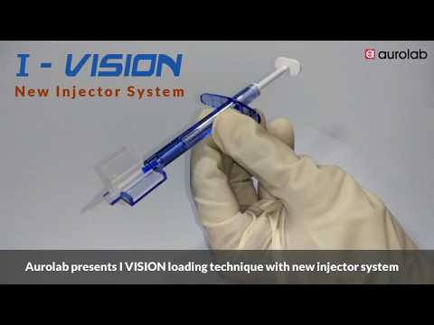 I VISION NEW INJECTOR : Loading Techniques | Aurolab