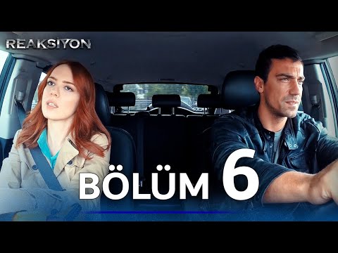 Reaksiyon | 6. Bölüm Uzun Versiyon