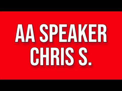 AA Speaker Chris S.