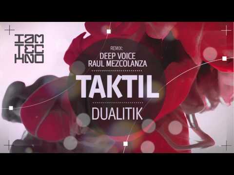 IAMT020 Dualitik - Taktil (incl. Raul Mezcolanza, Deep Voice remix) [PREVIEW]