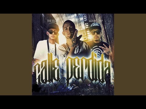 Calle Perdida (feat. B Raster, Menace Wp)