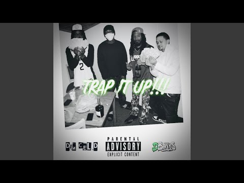 Trap It Up!!! (feat. D1N Cel D)
