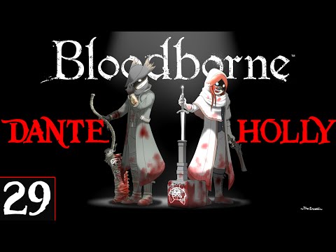 FROM HELL ► BLOODBORNE CO-OP Part 29 ♦ Defiled Chalice -  Let's Play | Playthrough